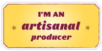 I'm an artisanal producer